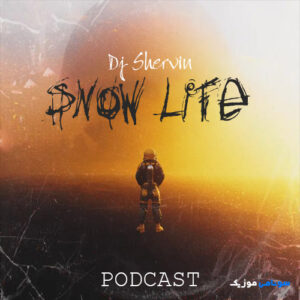 پادکست تند اسنو لایف 1 Snow Life از دیجی شروین